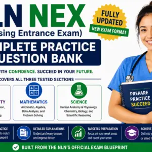NLN NEX (Nursing Entrance Exam) Complete Practice Question Bank
